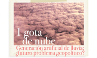 Generación artificial de lluvia: ¿futuro problema geopolítico?
